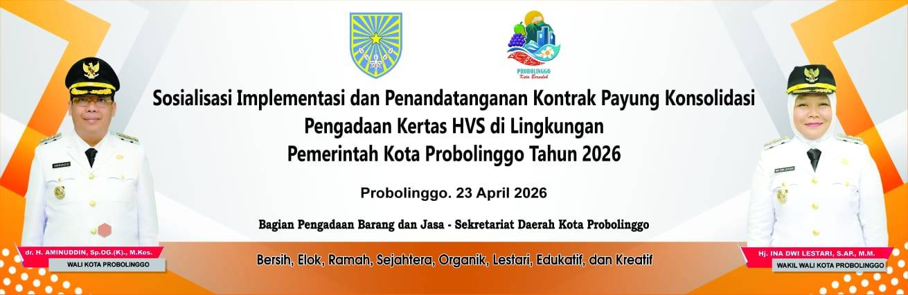 Sosialisasi Implementasi dan Penandatanganan Kontrak Payung Konsolidasi Pengadaan Kertas HVS di Lingkungan Pemerintah Kota Probolinggo Tahun 2026
